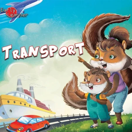 Early Learner: Transport